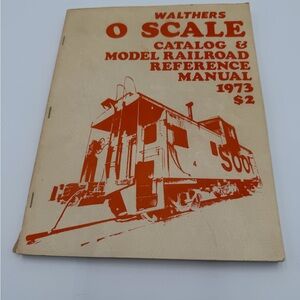Vintage 1973 Walthers O Scale Model Railroad Catalog Reference Manual